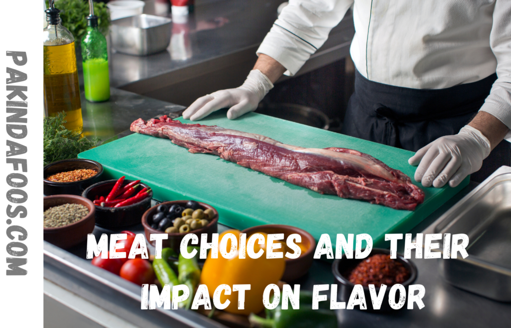 Meat Choices and Their Impact on Flavor